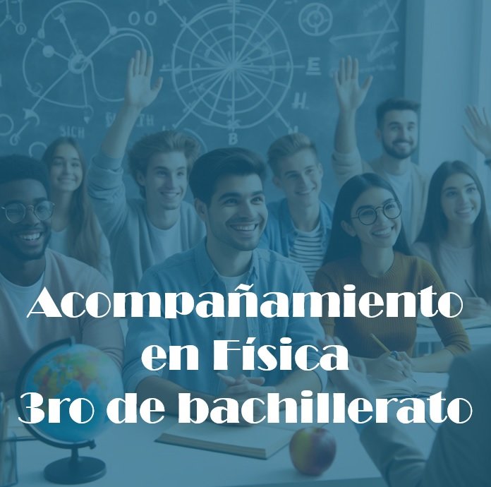 Física para 3ero de Bachillerato (Acompañamiento)